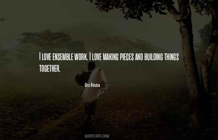 Quotes About Making Love Work #272152