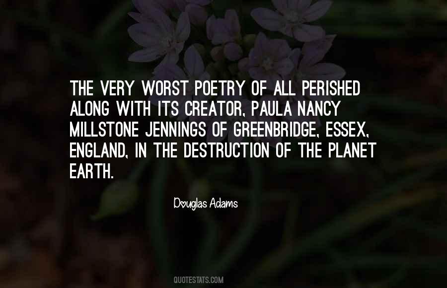 Quotes About The Destruction Of The Earth #1506388