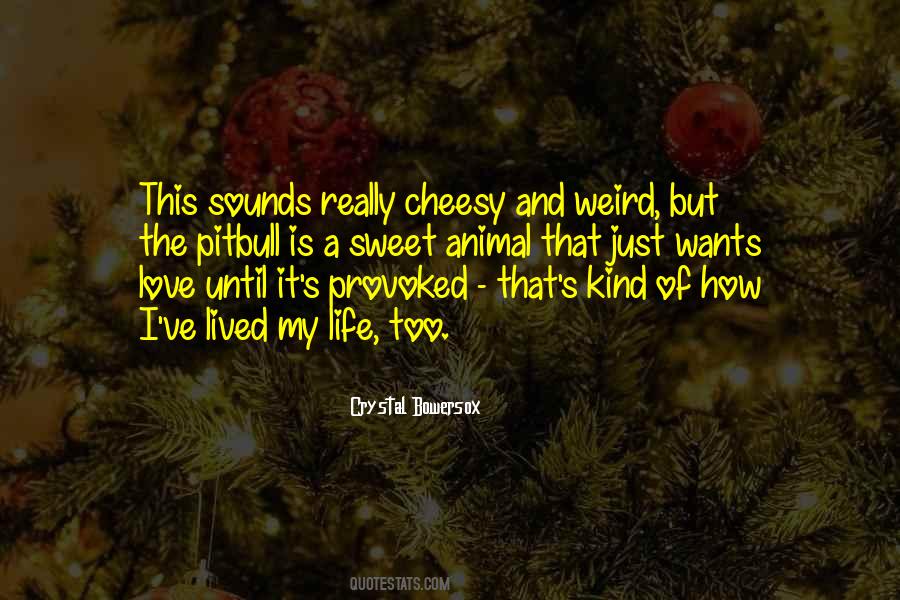 Animal Sounds Quotes #1523935