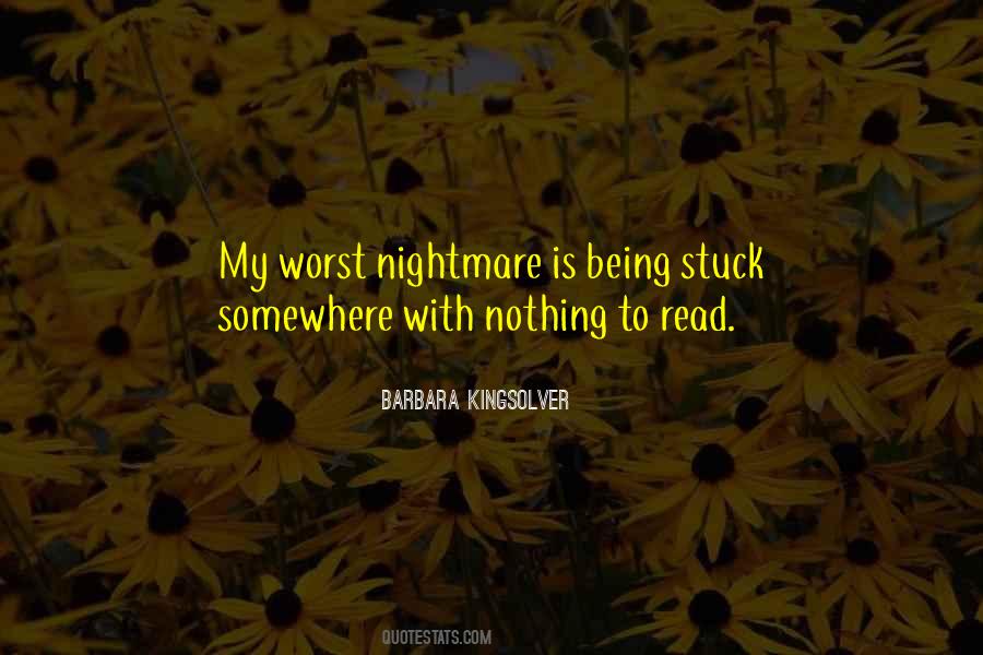 Quotes About Worst Nightmares #1598135