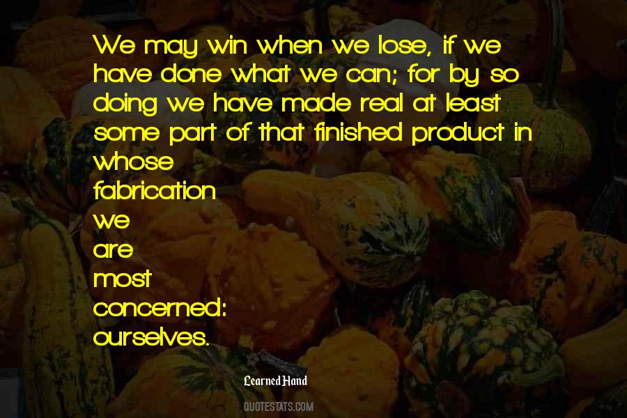 Quotes About What We Are Made Of #1105707