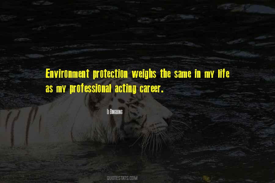 Quotes About Protection Of The Environment #652978