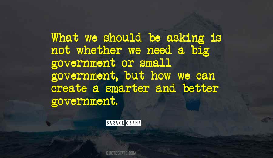 Quotes About Big Government #1193110