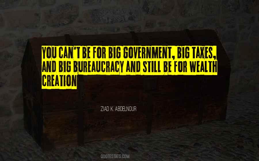 Quotes About Big Government #1234634