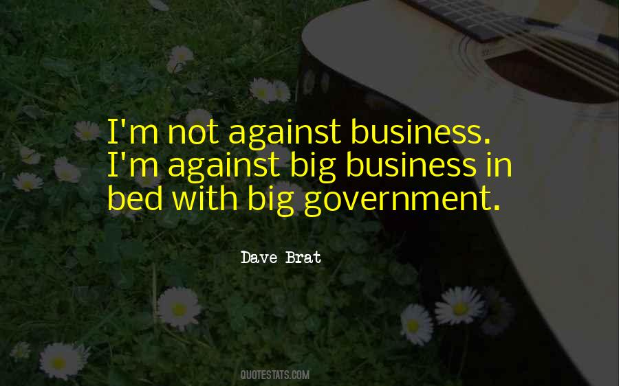 Quotes About Big Government #1242584