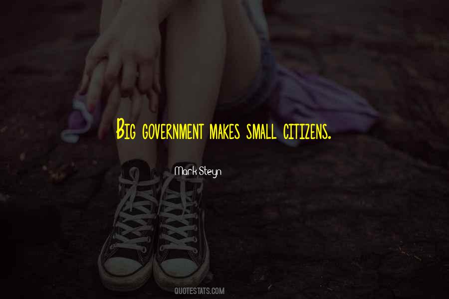 Quotes About Big Government #327466