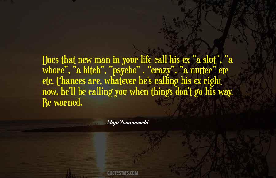 Quotes About A New Man In Your Life #394399