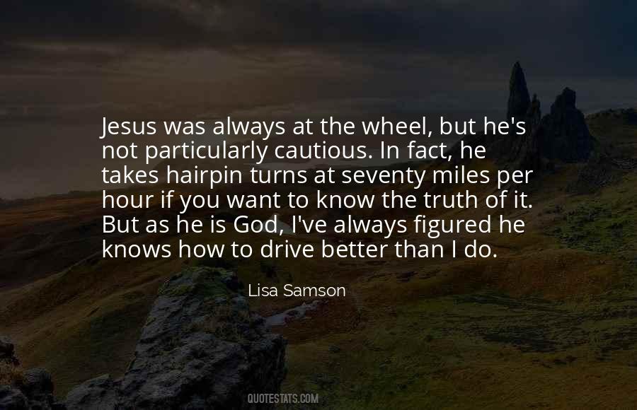 Jesus At The Wheel Quotes #1690677