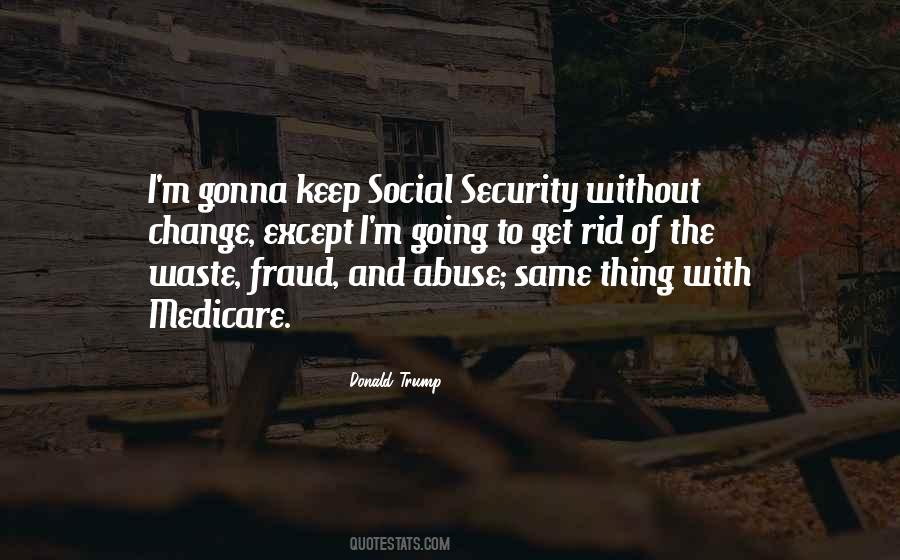 Social Security And Medicare Quotes #1765317