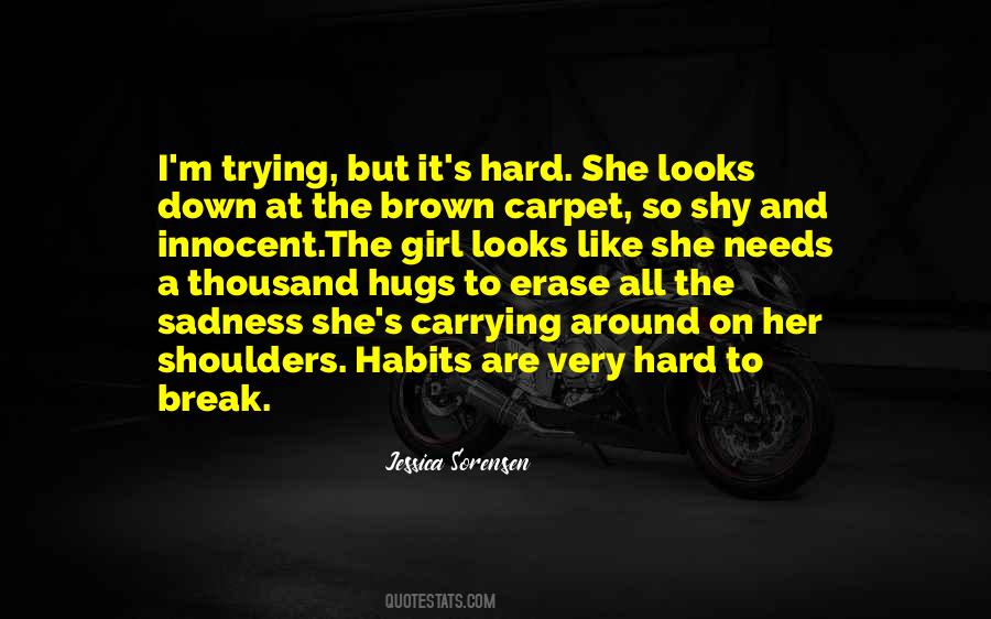Break Her Down Quotes #1083678