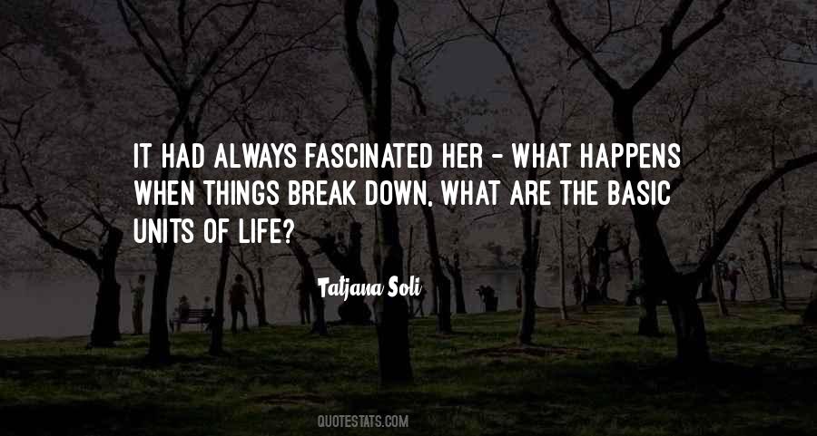 Break Her Down Quotes #921651
