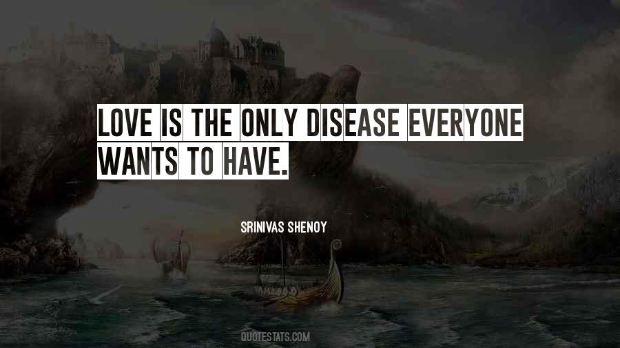 Quotes About Disease #1773085