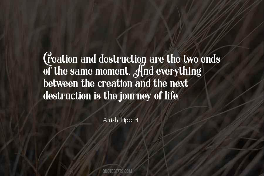 Quotes About Creation And Destruction #121390