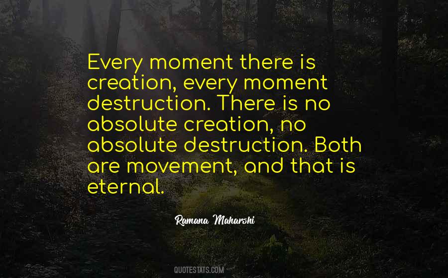 Quotes About Creation And Destruction #818519