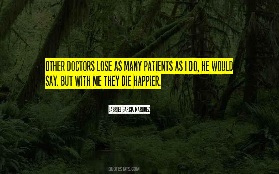 Quotes About Doctors And Patients #259424