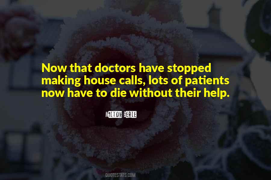 Quotes About Doctors And Patients #749368
