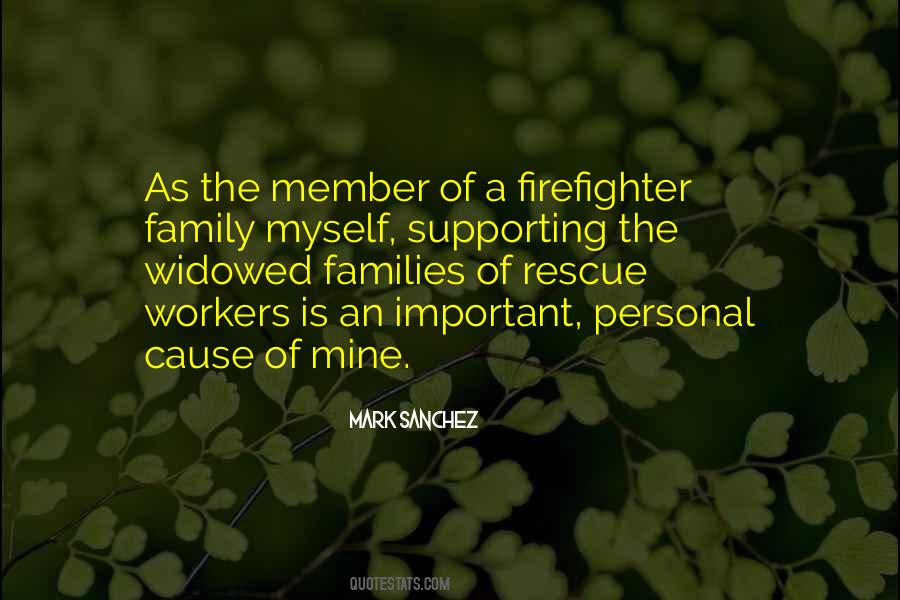 Quotes About A Firefighter #486861