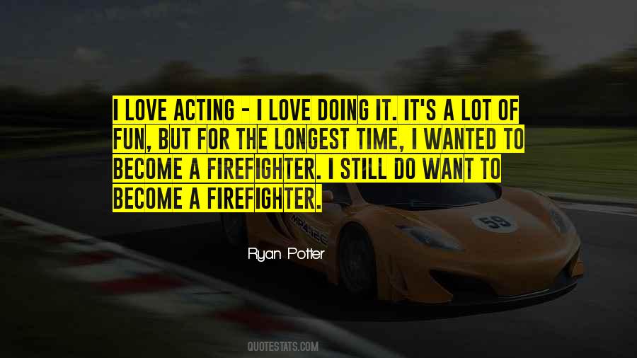 Quotes About A Firefighter #549189