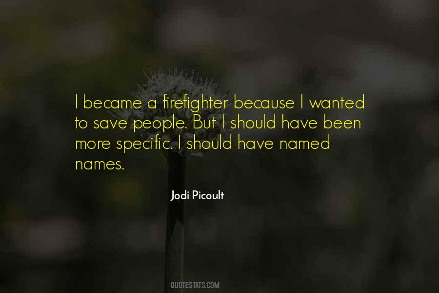 Quotes About A Firefighter #690221