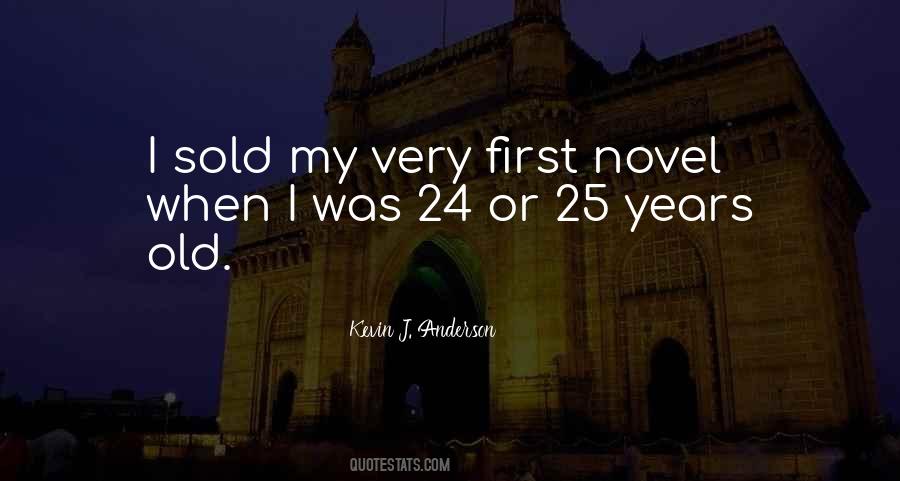 Quotes About 25 Years Old #1396594