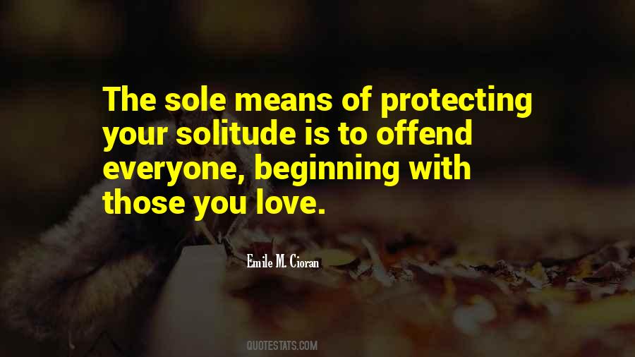 Quotes About Protecting The Ones You Love #1782929