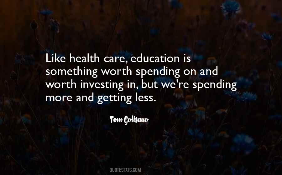 Quotes About Education And Health Care #615567