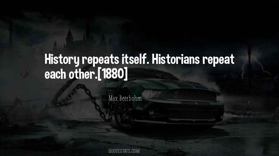 Quotes About History Repeats Itself #1446312