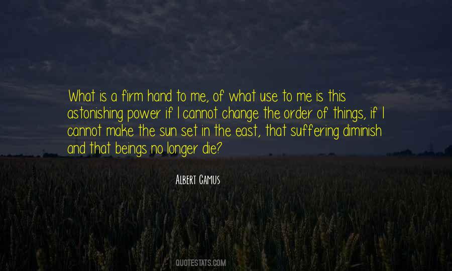 East Of The Sun Quotes #1573938
