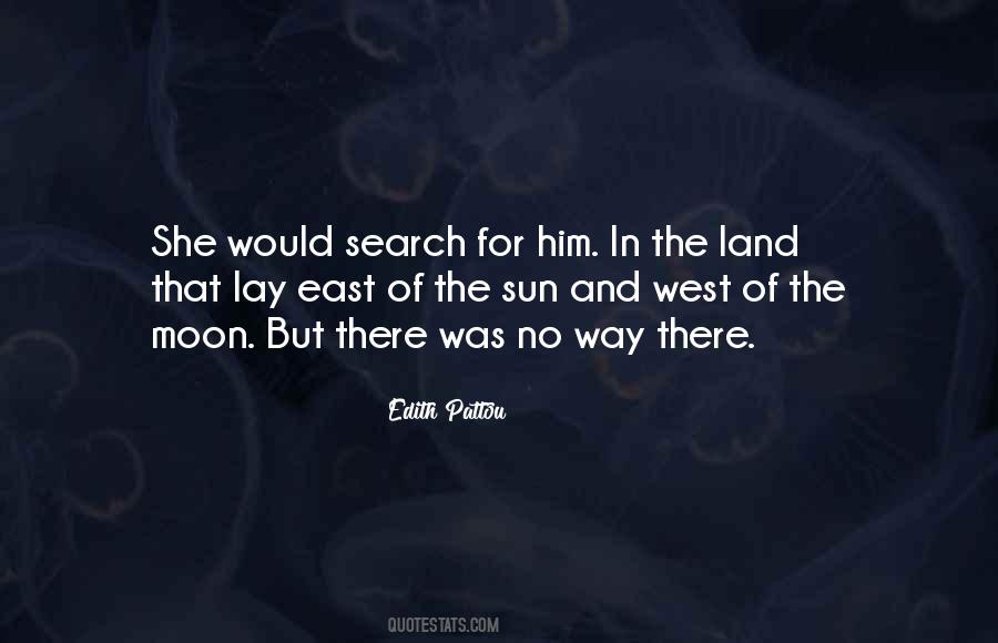 East Of The Sun Quotes #801307