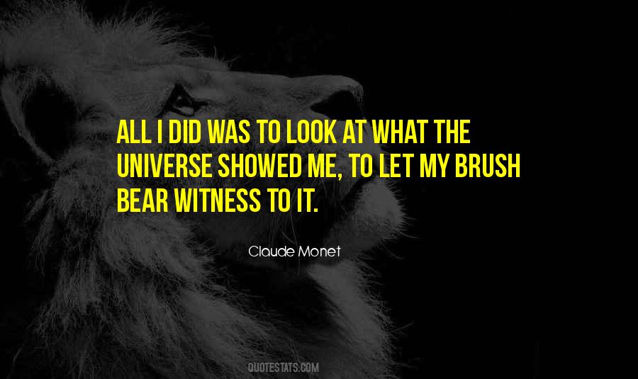 Bear Witness Quotes #729114