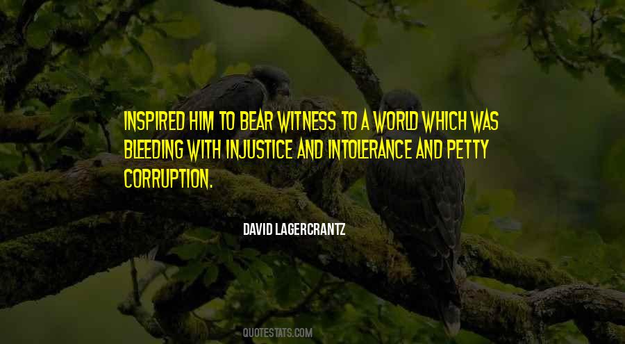 Bear Witness Quotes #745250