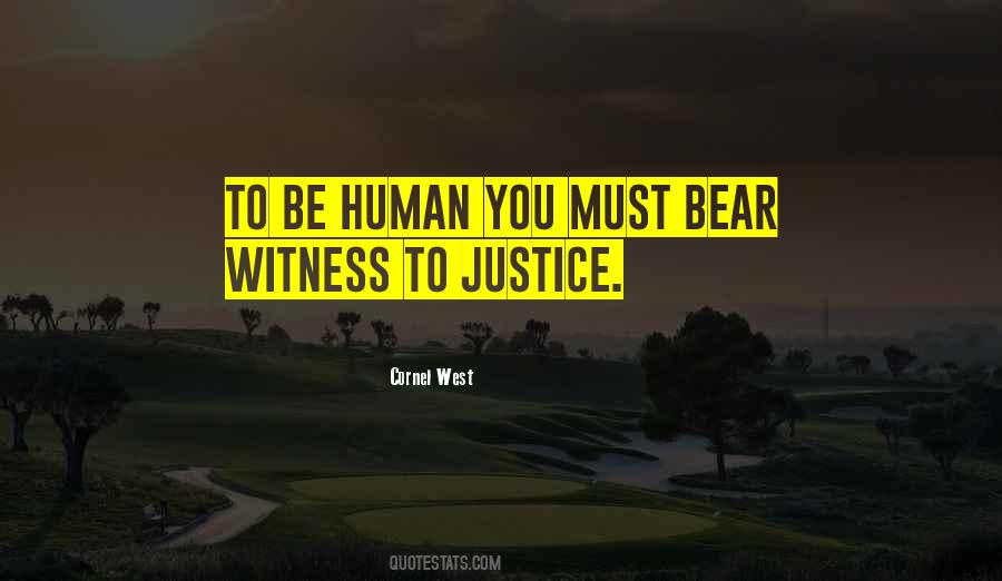 Bear Witness Quotes #790886