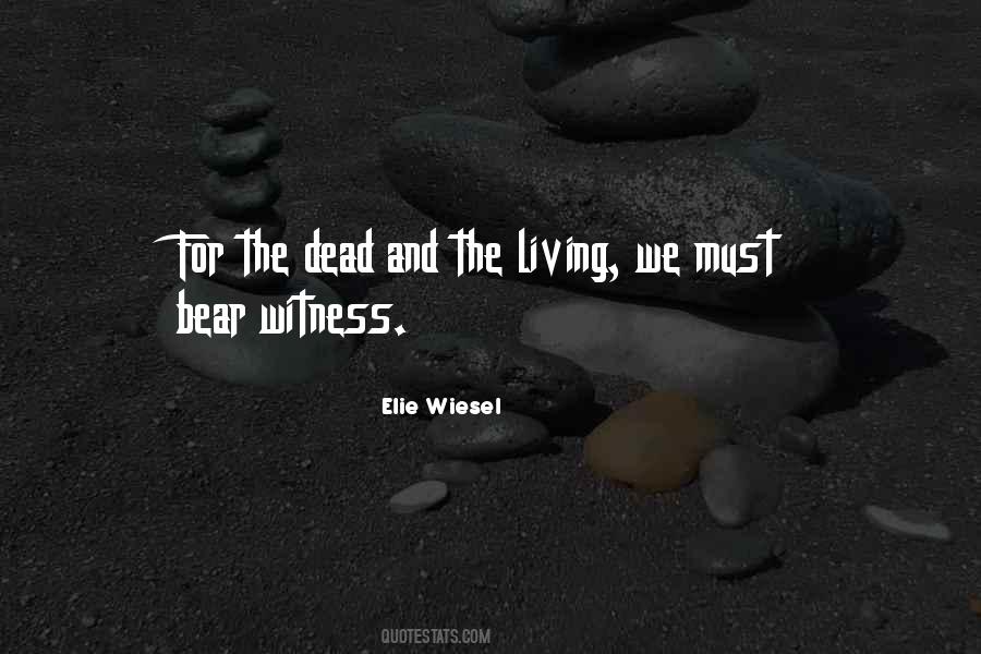 Bear Witness Quotes #990767