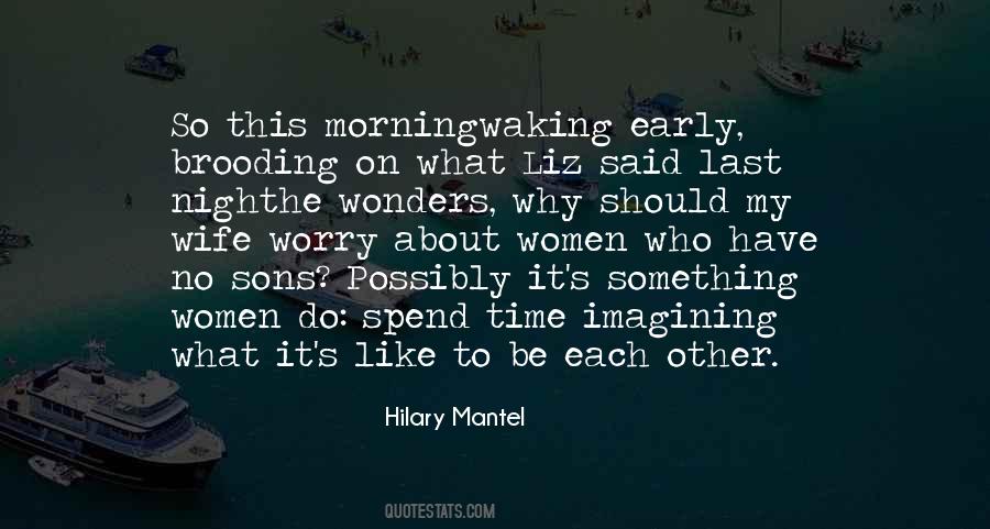 Quotes About Waking Up Early In The Morning #605964