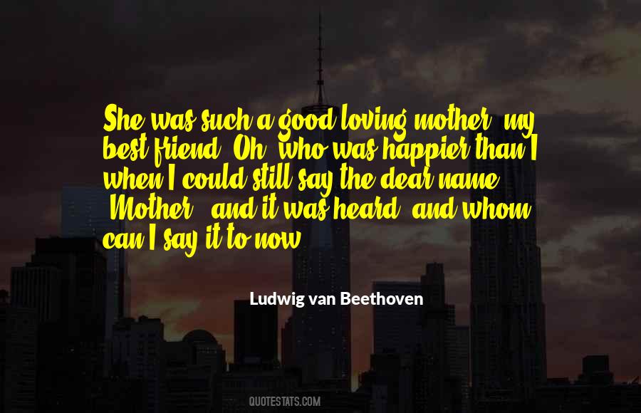 Loving Mother Quotes #1335405