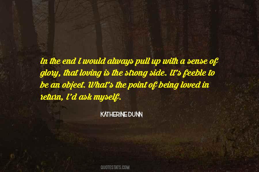 Quotes About Not Being Loved In Return #1486529