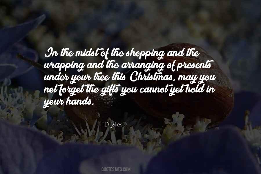 Quotes About Presents Under The Tree #1654488