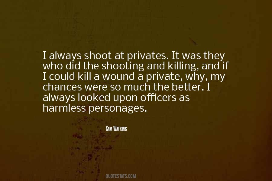 Quotes About Shooting #1686087