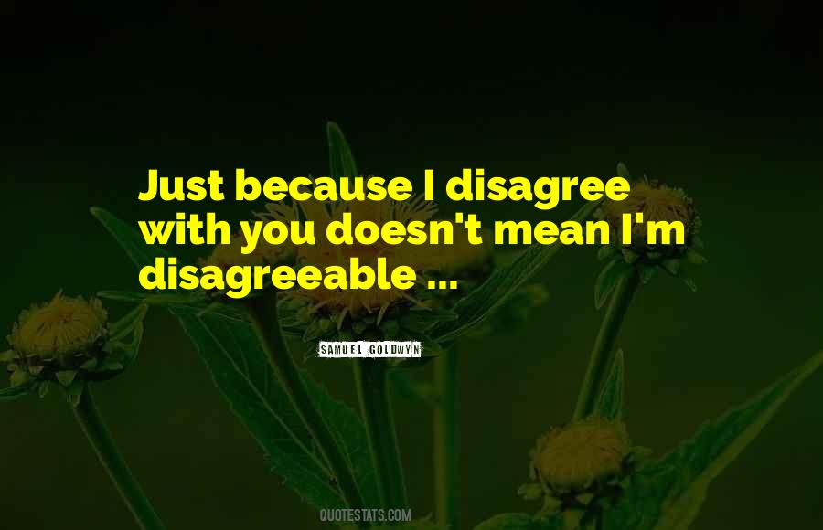 I Disagree Quotes #1495143
