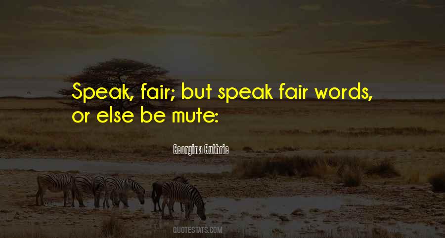 Fair Words Quotes #1126111