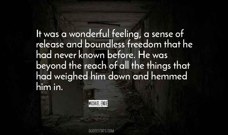 Feeling Of Freedom Quotes #1203962