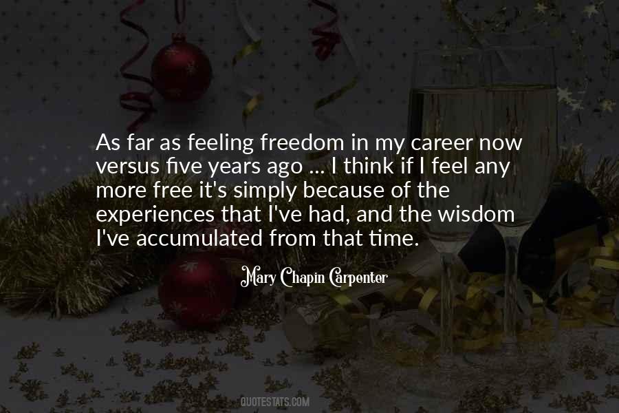 Feeling Of Freedom Quotes #375190