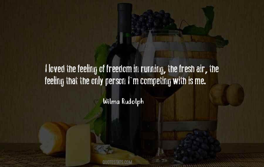 Feeling Of Freedom Quotes #803266