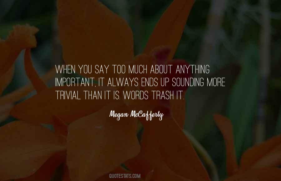 Quotes About Words You Say #160396