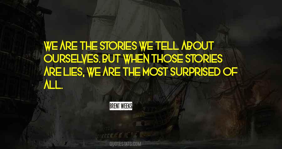 Stories We Tell Quotes #1124765