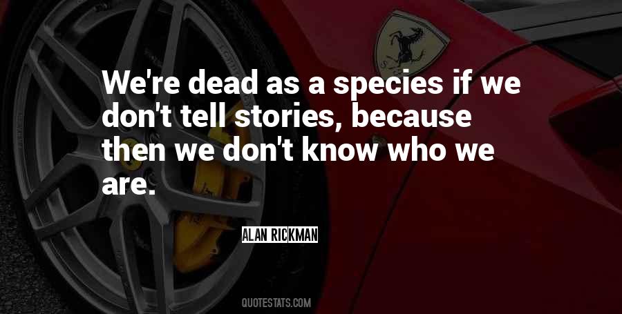 Stories We Tell Quotes #79106