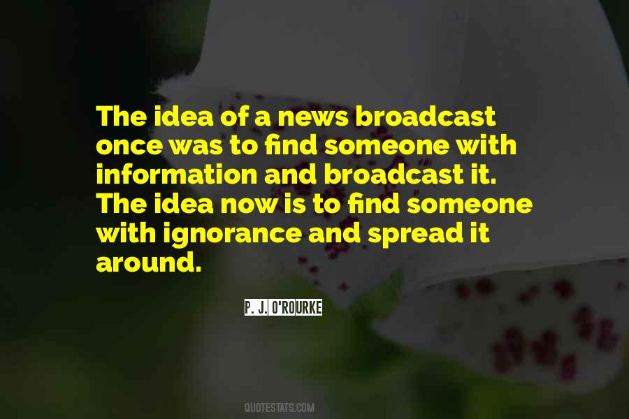 Quotes About Broadcast News #450758