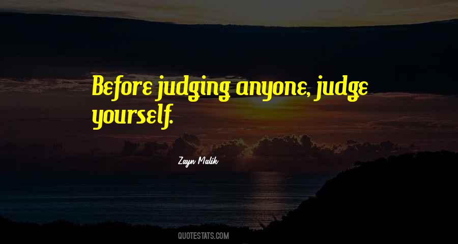 Judging Yourself Quotes #1487515