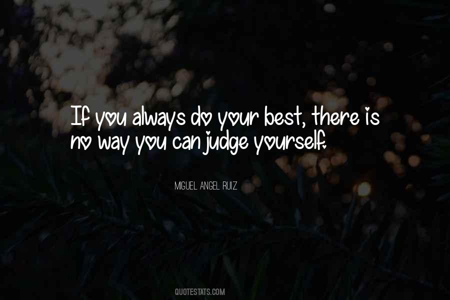 Judging Yourself Quotes #1736936