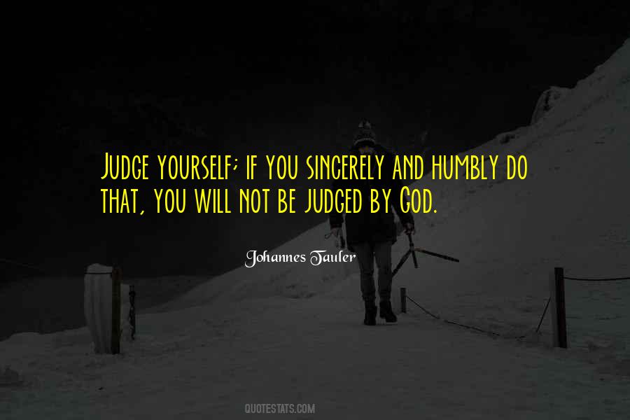 Judging Yourself Quotes #630059